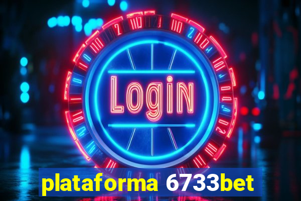 plataforma 6733bet